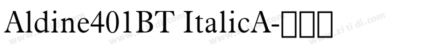 Aldine401BT ItalicA字体转换